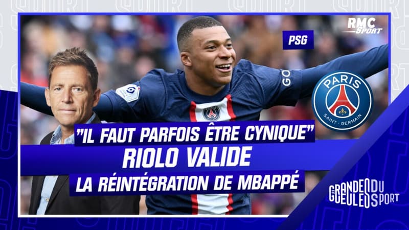 PSG : "Il faut parfois être cynique", Riolo valide la réintégration de Mbappé