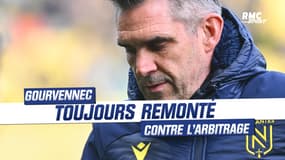Nantes : "On nous explique l'inexplicable", Gourvennec toujours remonté contre l'arbitrage
