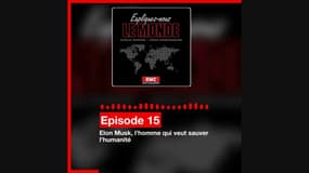 Expliquez-nous le monde #15: Elon Musk, l'homme qui veut sauver l'humanité