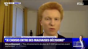 Adrien Quatennens (LFI): "Emmanuel Macron a choisi seul la date du 11 mai, on ne sait toujours pas bien pourquoi"