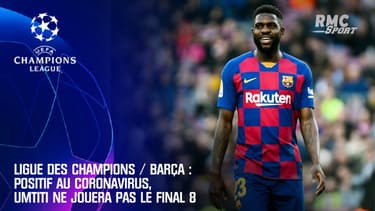 Ligue des champions / Barça: Positif au Coronavirus, Umtiti ne jouera pas le Final 8 