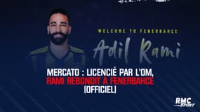 Mercato : Licencié par l'OM, Rami rebondit à Fenerbahce (officiel)
