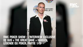 RMC Poker Show : L’interview exclusive de Gus « The Great Dane » Hansen, légende du poker, partie 1/3