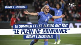 France 4-0 Maroc : Le Sommer et les Bleues ont fait "le plein de confiance" avant l'Australie