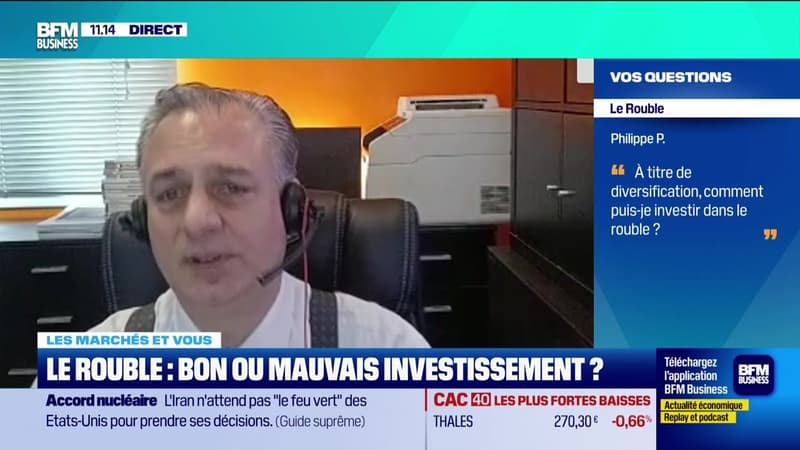 Les marchés et vous : Le rouble, bon ou mauvais investissement ? - 04/06