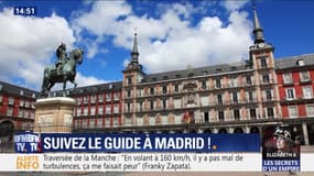 Suivez le Guide: partez à la découverte de Madrid