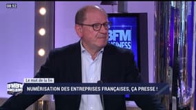 Le mot de la fin: Numérisation des entreprises françaises, ça presse ! - 10/03