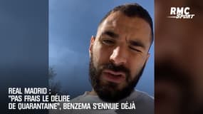 Real Madrid : "Pas frais le délire de quarantaine", Benzema s'ennuie déjà