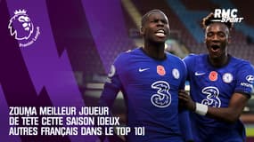 Chelsea : Zouma meilleur joueur de tête cette saison (deux autres Français dans le Top 10)