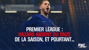 Premier League : Hazard absent du onze de la saison, et pourtant...