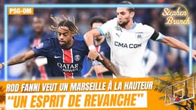 PSG-OM : "Il y a comme un esprit de revanche, le match aller a été un traumatisme", souligne Fanni