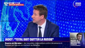 Yannick Jadot: "Total doit partir de Russie"