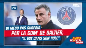 PSG : "Galtier est obligé de faire comme s’il allait rester", Di Meco pas surpris par la communication du coach parisien