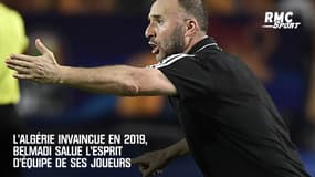L'Algérie invaincue en 2019, Belmadi salue l'esprit d'équipe de ses joueurs
