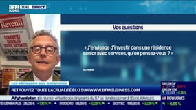 Les questions : J'envisage d'investir dans une résidence senior avec services, qu'en pensez-vous ? - 23/08