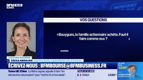 Culture Bourse : « Bouygues, la famille actionnaire achète. Faut-il faire comme eux ? » par Julie Cohen-Heurton - 08/10