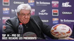 Top 14 - Pro D2 : Goze recadre les présidents