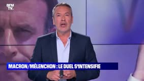 L’édito de Matthieu Croissandeau :Le duel s'intensifie entre Macron et Mélenchon - 15/06