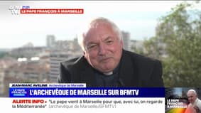 Monseigneur Jean-Marie Aveline (archevêque de Marseille) sur l'état de santé du pape: "Il a beaucoup de volonté, je suis très impressionné" 