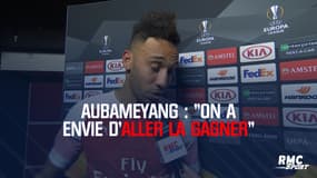 Europa League / Aubameyang : "On a envie d'aller la gagner"