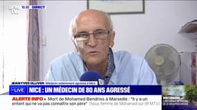"Je vais essayer de me procurer une bombe lacrymogène", confie ce médecin de 80 ans violemment agressé par un patient à Nice