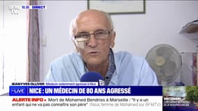 "Je vais essayer de me procurer une bombe lacrymogène", confie ce médecin de 80 ans violemment agressé par un patient à Nice