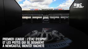 Premier League : L'état d'esprit et les pistes qui se dégagent à Newcastle, bientôt racheté