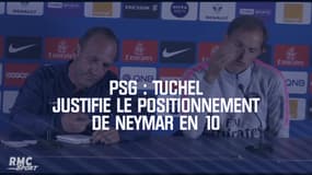 PSG : Tuchel justifie le positionnement de Neymar en 10