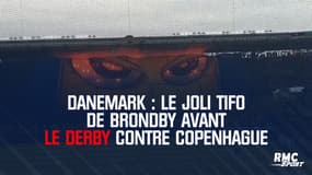 Danemark : Le joli tifo de Brondby avant le derby contre Copenhague