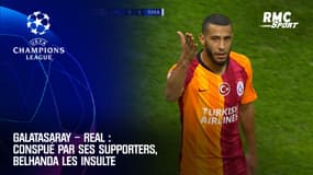 Galatasaray – Real : Conspué par ses supporters, Belhanda les insulte