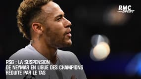 PSG : La suspension de Neymar en Ligue des champions réduite par le TAS