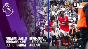 Premier League : Bergkamp, Adebayor, Kane… Le top buts des Tottenham - Arsenal