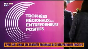 CPME SUD : Finale des Trophées Régionaux des Entrepreneurs Positifs