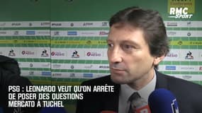 PSG : Leonardo veut qu’on arrête de poser de questions mercato à Tuchel