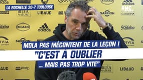 La Rochelle 30-7 Toulouse : "Il n'y avait rien", Mola ne regrette pas la défaite !