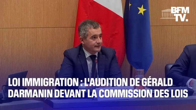Loi immigration: l'intégralité de l'audition de Gérald Darmanin devant la commission des Lois de l'Assemblée nationale
