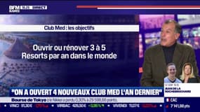 Club Med : “On a réussi à ouvrir 4 nouveaux Club Med l’année dernière”