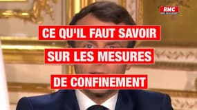 Ce qu'il faut savoir sur les mesures de confinement