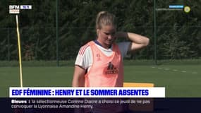 EDF féminine : Henry et Le Sommer absentes