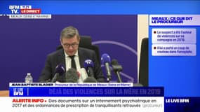 Cinq corps retrouvés à Meaux: le père de famille a été "hospitalisé en psychiatrie" en 2019, souligne le procureur de la République 