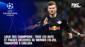 Ligue des champions : Tous les buts et passes décisives de Werner (19-20), transféré à Chelsea