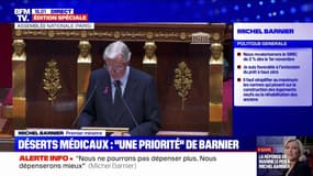 Déserts médicaux: "Le temps est révolu où l'on avait la crainte de former trop de médecins", affirme Michel Barnier lors de son discours de politique générale