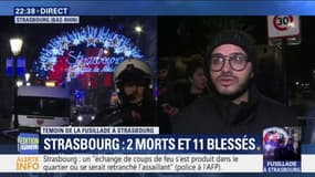 Strasbourg: "J'ai vu des gens courir, affolés, des enfants qui pleuraient", raconte ce témoin