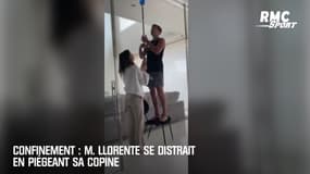 Confinement : M. Llorente se distrait en piégeant sa copine