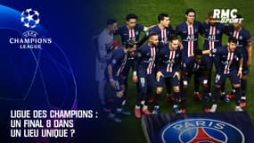 Ligue des champions : Un final 8 dans un lieu unique ?