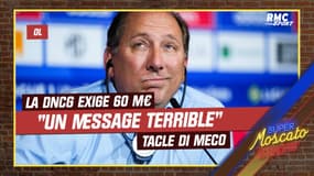 OL - La DNCG exige 60 millions : "Le message est terrible pour les supporters" tacle Di Meco