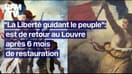  “La Liberté guidant le peuple”, de retour au Louvre après 6 mois de restauration, a retrouvé ses couleurs d’origine 