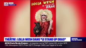 Paris Go du vendredi 1er décembre - Théâtre : Lolla Wesh dans "Le Stand Up Drag"