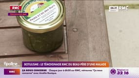 Botulisme: le témoignage RMC du beau-père d'une malade 