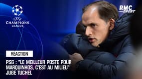 PSG : "Le meilleur poste pour Marquinhos, c'est au milieu" juge Tuchel